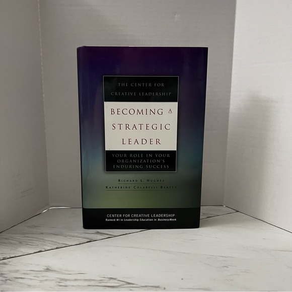 Becoming A Strategic Leader Center For Creative Leadership Richard L Hughes Book - Picture 1 of 9